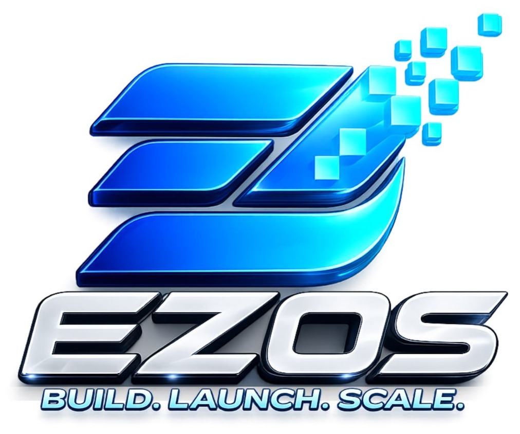 EZ OS — Build. Launch. Scale.